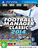 Football Manager Classic 2014 [PS Vita, русская версия] USED. Купить Football Manager Classic 2014 [PS Vita, русская версия] USED в магазине 66game.ru