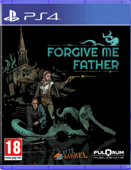 Forgive Me Father [PS4, русские субтитры]
