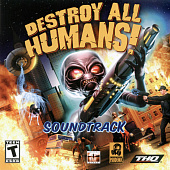картинка Destroy All Humans (Soundtrack). Купить Destroy All Humans (Soundtrack) в магазине 66game.ru