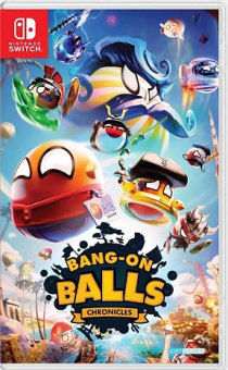 Bang-On Balls Chronicles [Nintendo Switch, английская версия]