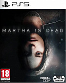 картинка Martha is Dead (PlayStation 5, русские субтитры) от магазина 66game.ru
