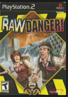 Raw Danger!