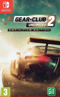 Gear Club Unlimited 2 Definitive Edition [Nintendo Switch, русские субтитры]